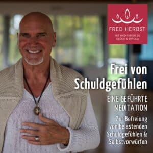 Fred Herbst_CD-Cover_Meditation_Frei von Schuldgefühlen